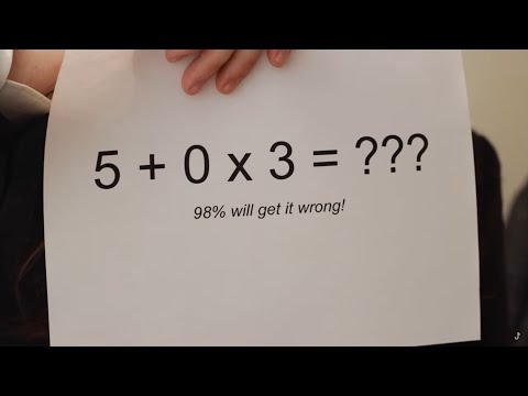 5 + 0 x 3 = ???